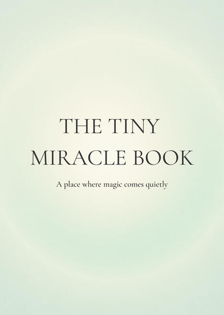 Tiny Miracles Tiny Miracles