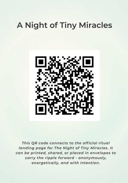 QR code linking to the Night of Tiny Miracles ritual page. Used to quietly share the field or pass the ritual forward.